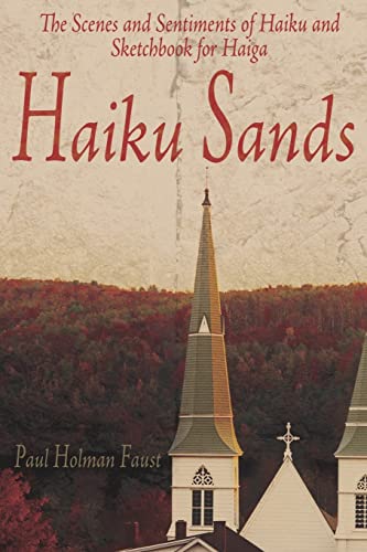 Haiku Sands  The Scenes and Sentiments of Haiku and Sketchbook for Haiga [Paperback]