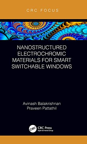 Nanostructured Electrochromic Materials for Smart Switchable Windows [Hardcover]