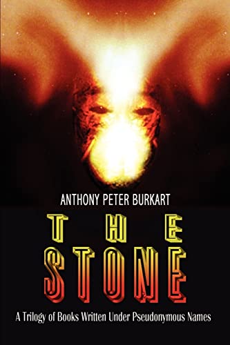 Stone  A Trilogy of Books Written under Pseudonymous Names [Paperback]