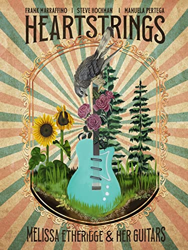 Heartstrings Melissa Etheridge and Her Guitars [Paperback]