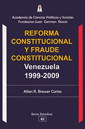Reforma Constitucional Y Fraude Constitucional Veneuela 1999-2009 (spanish Edit [Paperback]