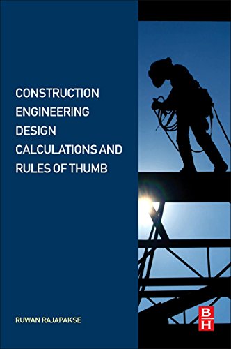 Construction Engineering Design Calculations and Rules of Thumb [Paperback]
