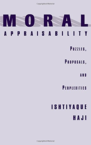 Moral Appraisability Puzzles, Proposals, and Perplexities [Hardcover]