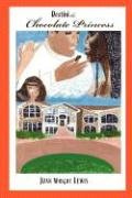 Destini The Chocolate Princess [Hardcover]