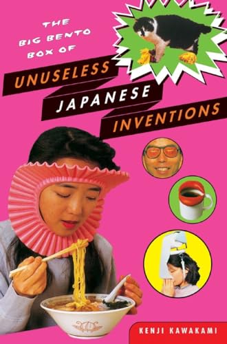 The Big Bento Box of Unuseless Japanese Inventions [Paperback]