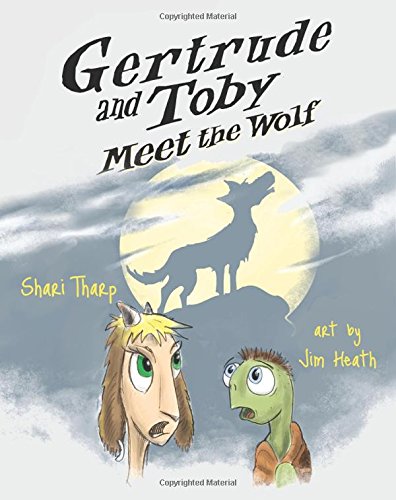 Gertrude And Toby Meet The Wolf (gertrude And Toby Fairy-Tale Adventure Series) [Paperback]