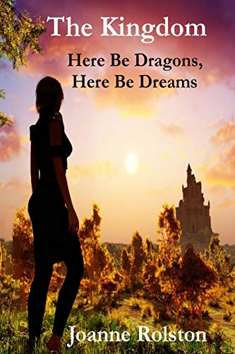 The Kingdom - Here Be Dragons, Here Be Dreams [Paperback]