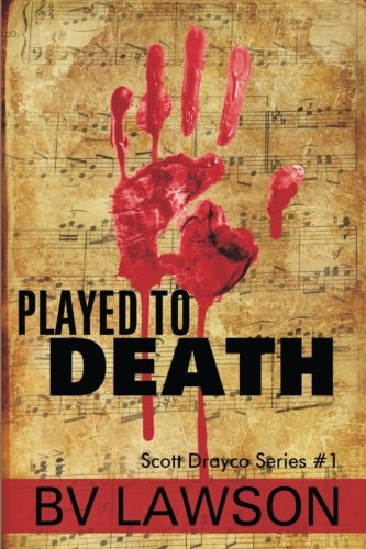 Played To Death Scott Drayco Series 1 (volume 1) [Paperback]