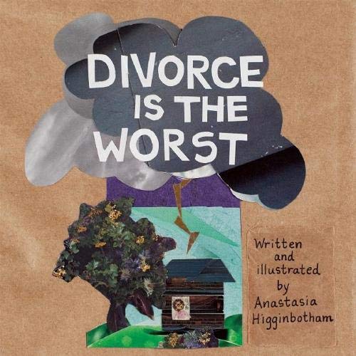 Divorce Is the Worst [Hardcover]