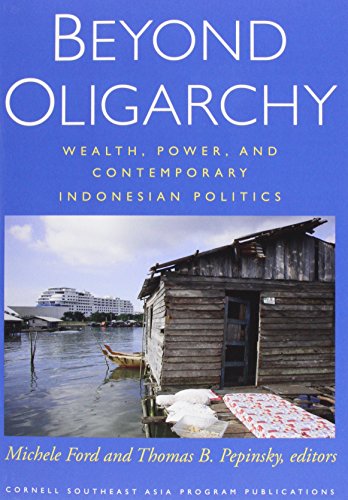 Beyond Oligarchy Wealth, Power, and Contemporary Indonesian Politics [Paperback]