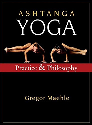 Ashtanga Yoga Practice and Philosophy [Paperback]