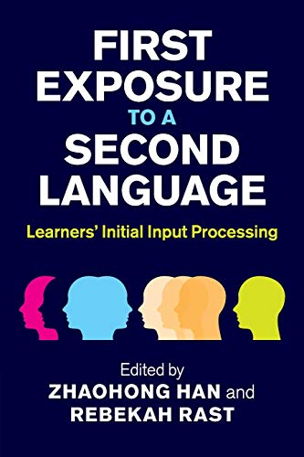 First Exposure to a Second Language Learners' Initial Input Processing [Paperback]