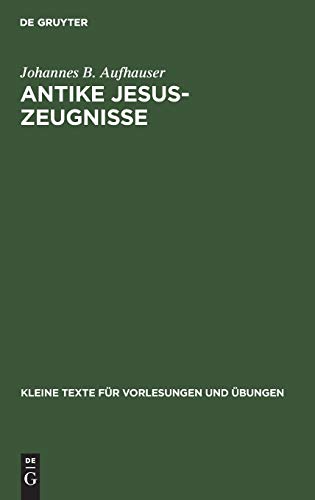 Antike Jesus-Zeugnisse [Hardcover]