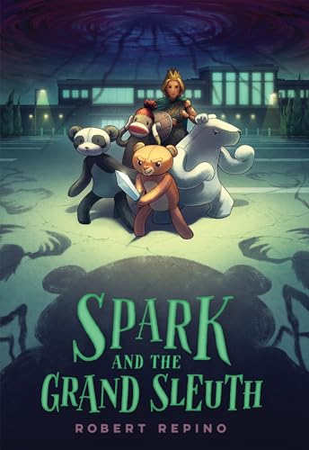 Spark and the Grand Sleuth A Novel [Hardcover]