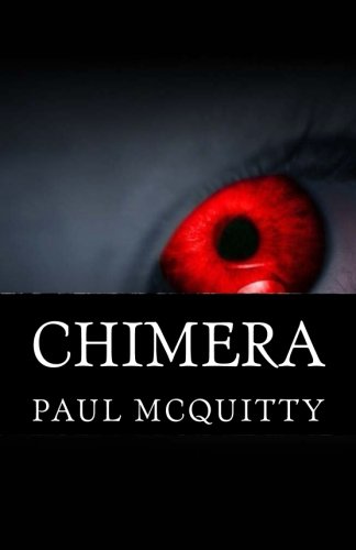 Chimera An Action, Horror Novel Set In Ireland. [Paperback]