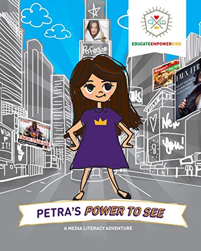 Petra's Power to See  A Media Literacy Adventure [Paperback]