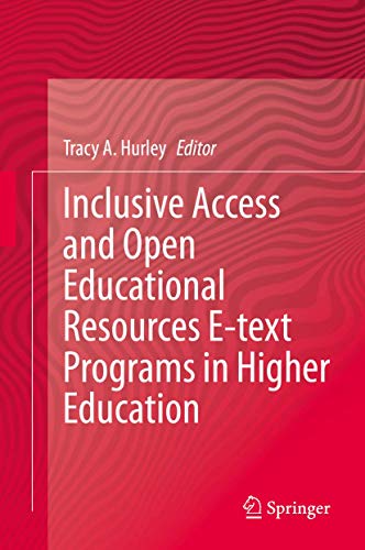 Inclusive Access and Open Educational Resources E-text Programs in Higher Educat [Hardcover]