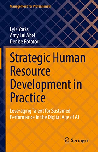 Strategic Human Resource Development in Practice Leveraging Talent for Sustaine [Hardcover]
