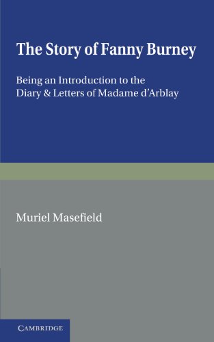 The Story of Fanny Burney Being an Introduction to the Diary and Letters of Mad [Paperback]