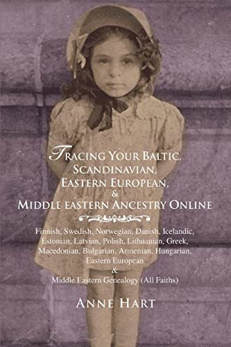 Tracing Your Baltic, Scandinavian, Eastern European, & Middle Eastern Ancestry O [Paperback]