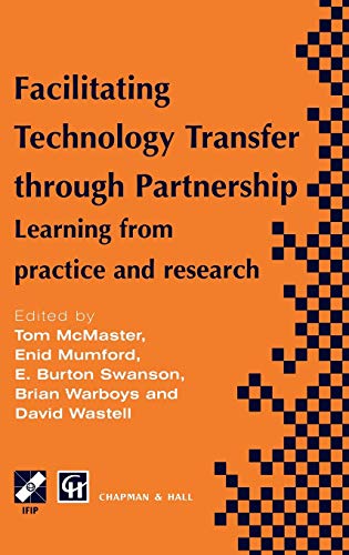Facilitating Technology Transfer through Partnership [Hardcover]