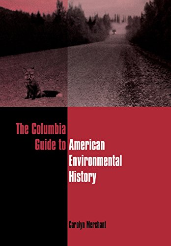 The Columbia Guide To American Environmental History [Hardcover]