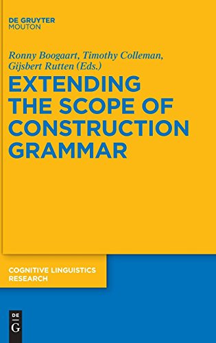 Extending the Scope of Construction Grammar [Hardcover]