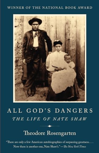 All God's Dangers The Life of Nate Shaw [Paperback]