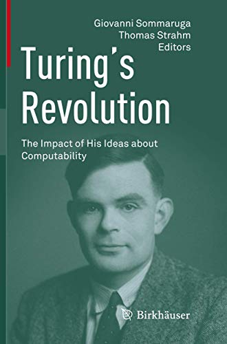 Turings Revolution The Impact of His Ideas about Computability [Paperback]