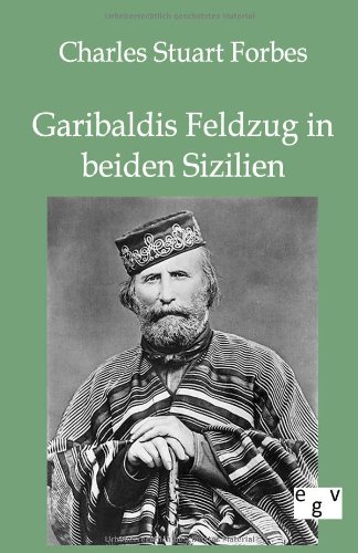 Garibaldis Feldzug in Beiden Sizilien [Paperback]