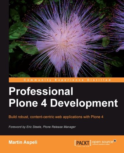 Professional Plone 4 Development [Paperback]
