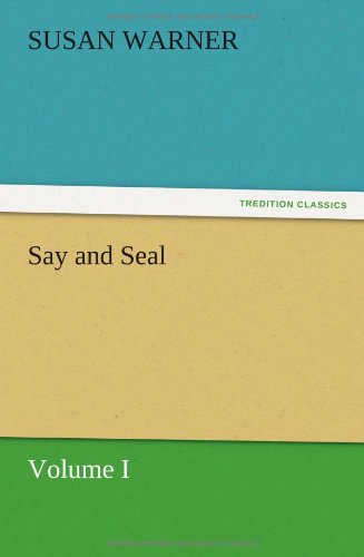 Say and Seal, Volume I [Paperback]