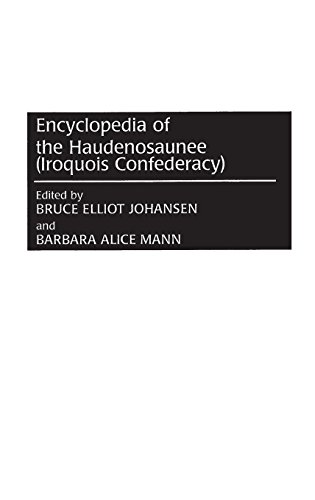 Encyclopedia Of The Haudenosaunee (iroquois Confederacy) [Hardcover]