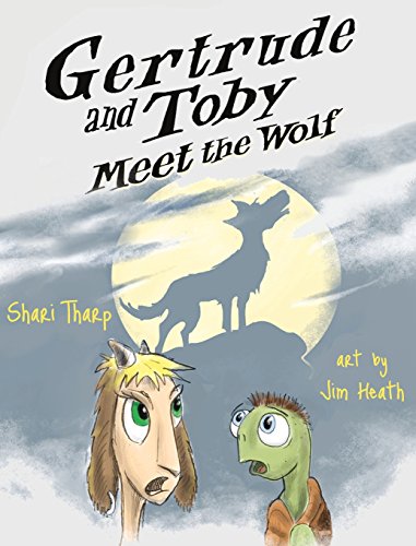 Gertrude And Toby Meet The Wolf (gertrude And Toby Fairy-Tale Adventure) [Hardcover]