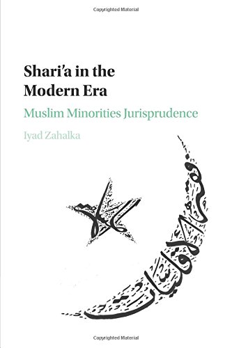 Shari'a in the Modern Era Muslim Minorities Jurisprudence [Paperback]