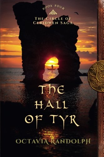 The Hall Of Tyr Book Four Of The Circle Of Ceridwen Saga (volume 4) [Paperback]