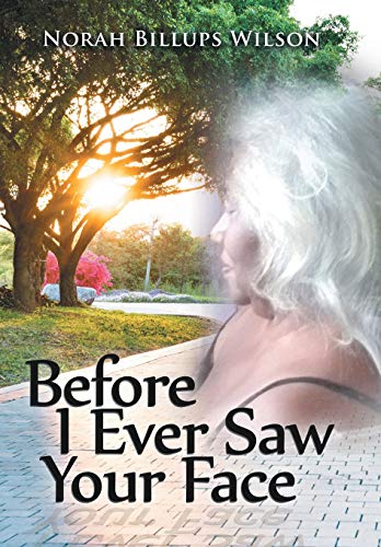 Before I Ever Saw Your Face [Hardcover]