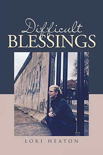 Difficult Blessings [Paperback]