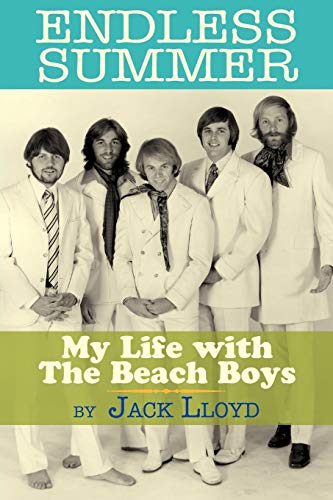 Endless Summer My Life With The Beach Boys [Paperback]