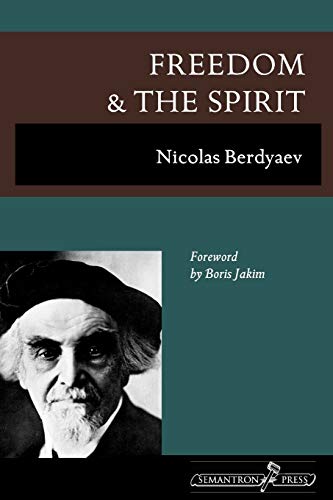 Freedom And The Spirit [Paperback]