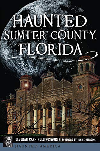 Haunted Sumter County, Florida [Paperback]