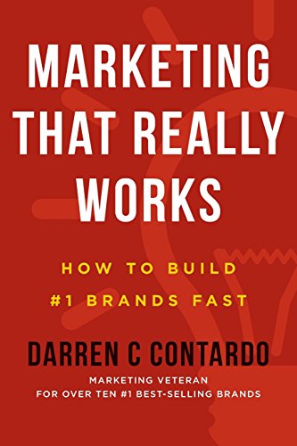 Marketing That Really Works  How to Build 1 Brands Fast [Paperback]