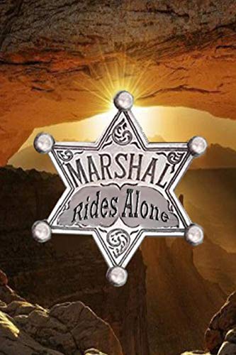 Marshal Rides Alone [Paperback]