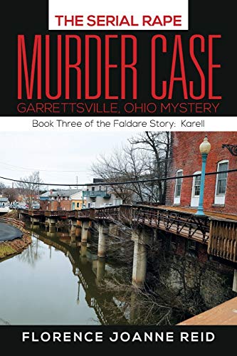 The Serial Rape Murder Case Book Three Of The Faldare Story Karell [Paperback]