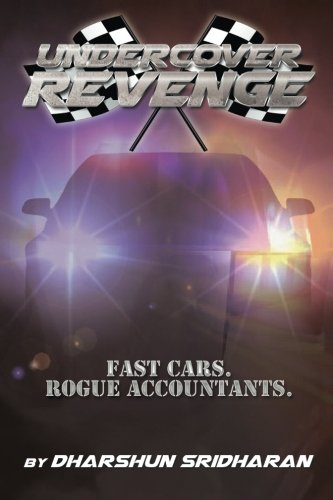 Undercover Revenge  Fast Cars. Rogue Accountants [Paperback]
