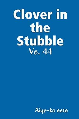 Clover in the Stubble [Paperback]
