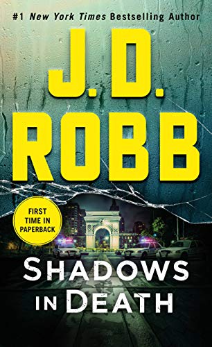 Shadows in Death An Eve Dallas Novel [Paperback]