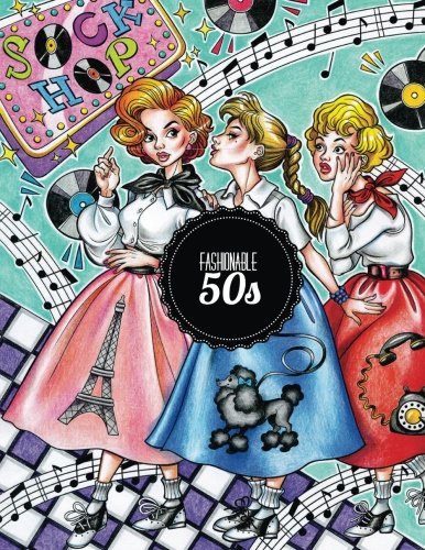 Fashionable 50s  The 1950s Coloring Book [Paperback]