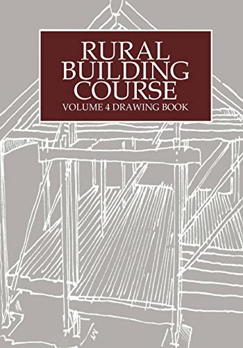 Rural Building Course Volume 4 Drawing Book [Paperback]