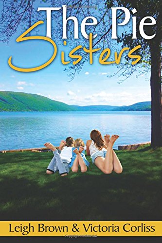 The Pie Sisters [Paperback]